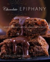 Chocolate Epiphany by Francois Payard and Anne E. McBride> </a>
				</p>
</center>
				<p align=