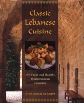 Classic Lebanese Cuisine By Kamal Al-Faqih 